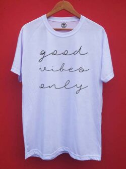 Camiseta Good Vibes Only